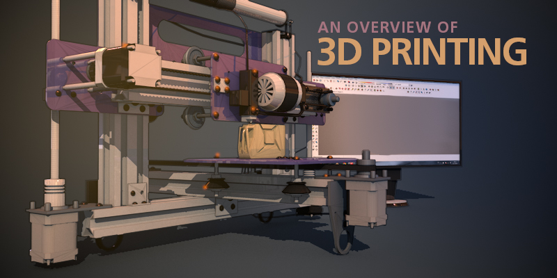 An Overview of 3D Printing