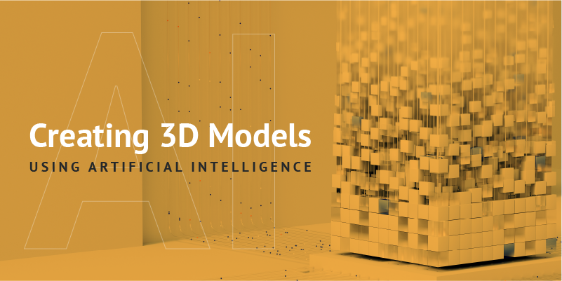 Creating 3D Models Using Artificial Intelligence